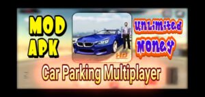 Car Parking Multiplayer Mod Apk (Unlimited Money) Download for Android